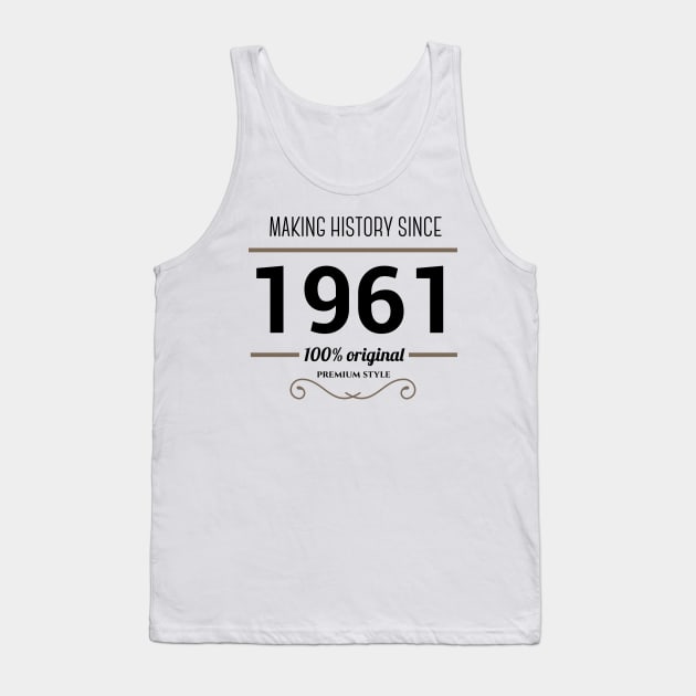 Making history since 1961 Tank Top by JJFarquitectos